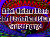 Adab dalam Islam dan Perhatian Islam Terhadapnya