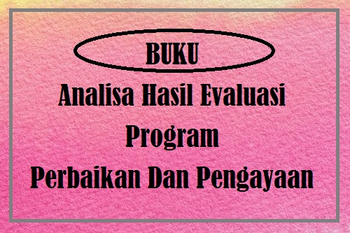 Buku Analisa Hasil Evaluasi Program Perbaikan Dan Pengayaan