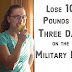 Military Diet: Lose Up To Ten Pounds In Three Days