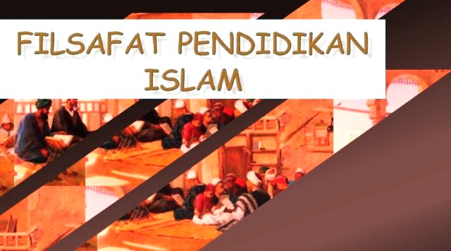 Filsafat Pendidikan Islam