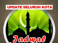 Jadwal Imsakiyah Ramadhan Untuk Kawasan Wilayah Seluruh Indonesia