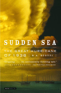 Review of Sudden Sea: The Great Hurricane of 1938 by R. A. Scotti