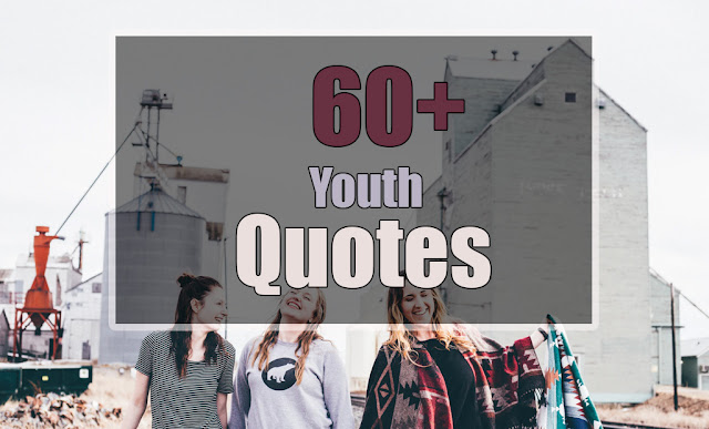 Quotes about Youth quotes