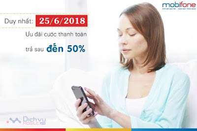 Mobifone khuyến mãi 50% giá trị cước trả sau ngày 25/6/2018