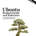 Ubuntu Pocket Guide and Reference: A concise companion for day-to-day Ubuntu use