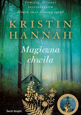 Magiczna chwila - Kristin Hannah