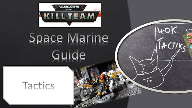 kill team warhammer 40k 40000 shooting melee assault psychic psyker guide faq analysis games workshop command points specialists tactic scout sniper space marines