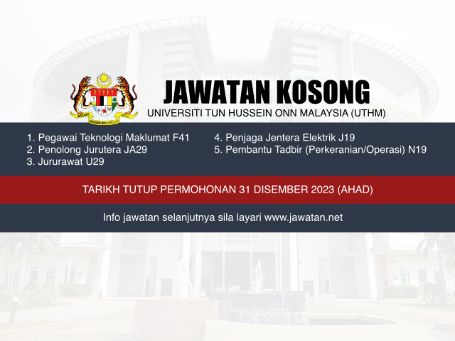 Jawatan Kosong Universiti Tun Hussein Onn Malaysia (UTHM) 2024