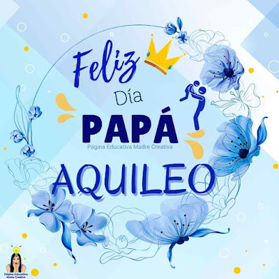 Solapín Feliz Día del Padre - Nombre Aquileo para imprimir gratis