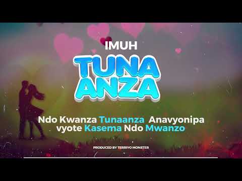 Audio lyrics = Imuh - Tunaanza _ djmbu.com 