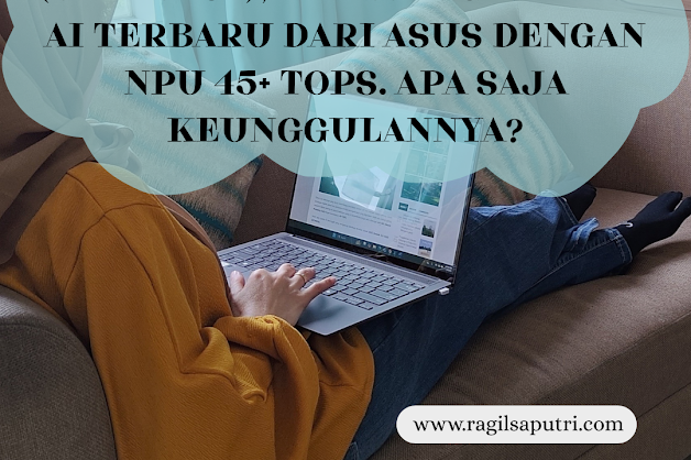 ASUS ZENBOOK S14 OLED (UX5406SA), TEKNOLOGI LAPTOP AI TERBARU DARI ASUS DENGAN NPU 45+ TOPS. APA SAJA KEUNGGULANNYA? ASUS ZENBOOK S14 OLED (UX5406SA), TEKNOLOGI LAPTOP AI TERBARU DARI ASUS DENGAN NPU 45+ TOPS. APA SAJA KEUNGGULANNYA?