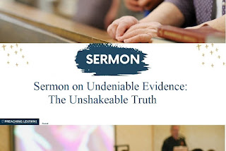 Sermon on Undeniable Evidence: The Unshakeable Truth