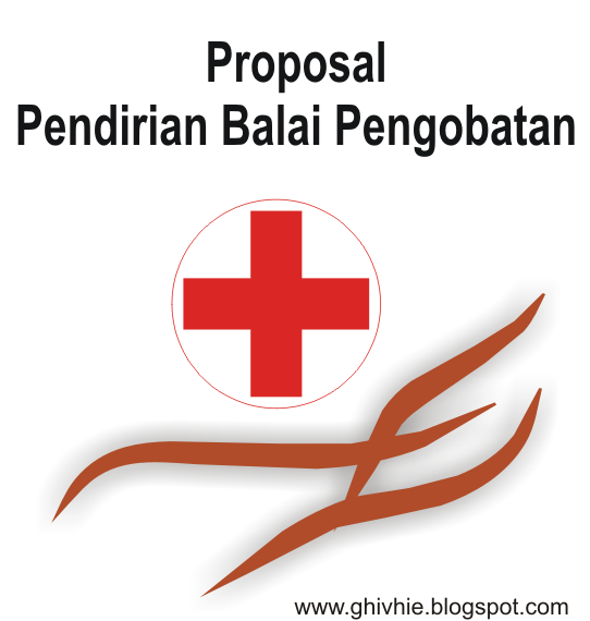 Contoh Proposal Pendirian Balai Pengobatan - Kak Anjar