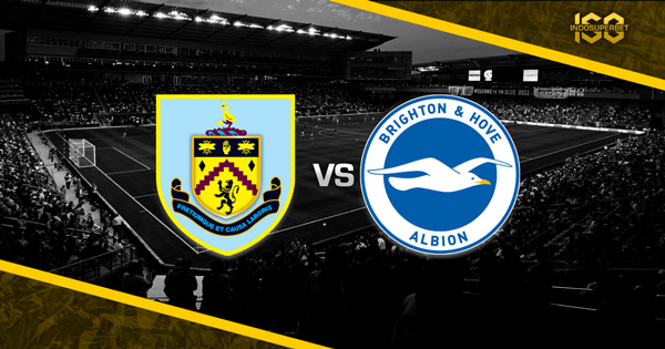 Prediksi Pertandingan Premier League Burnley vs Brighton & Hove Albion