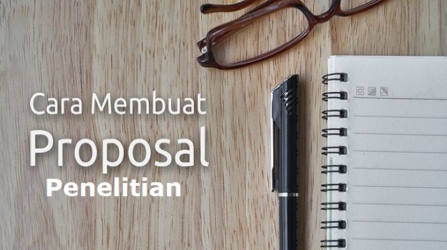 Cara Membuat Proposal Penelitian