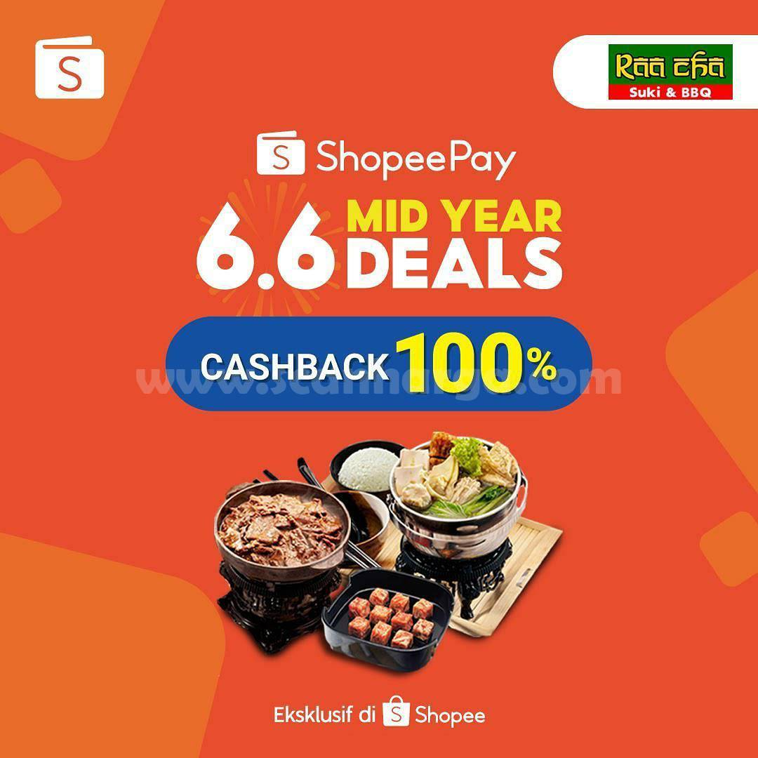 Promo Raa Cha Suki ShopeePay Mid Year Deals 6.6 Cashback 100%