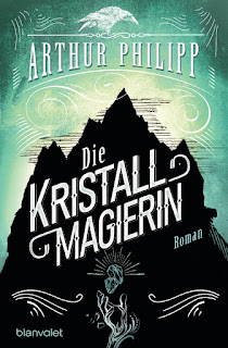 https://www.randomhouse.de/Paperback/Die-Kristallmagierin/Arthur-Philipp/Blanvalet-Taschenbuch/e536899.rhd