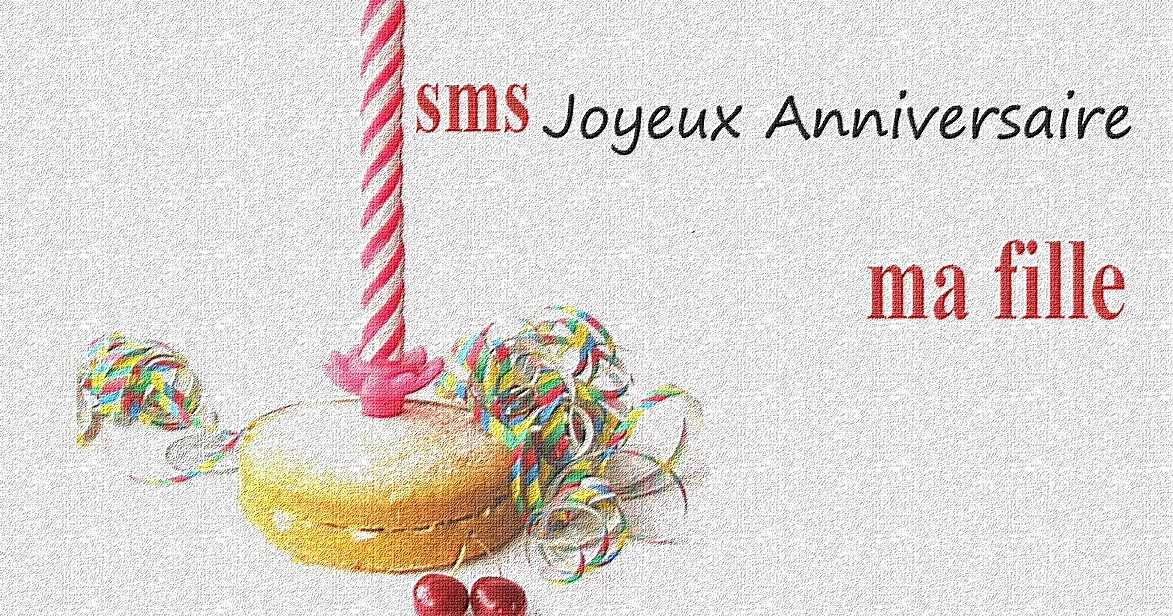 Joyeux Anniversaire Ma Fille