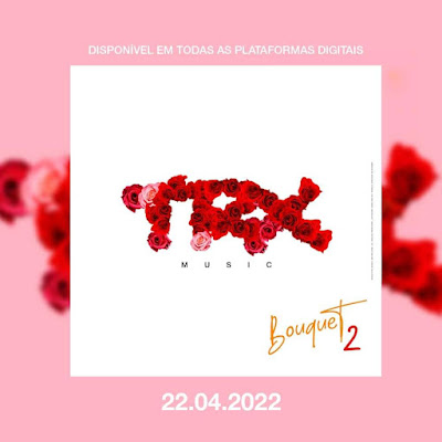 TRX Music - Bouquet 2 (Álbum) 2022 [Baixar]