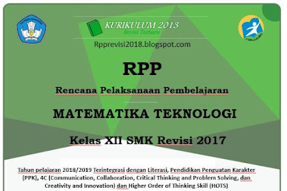 RPP Matematika Teknologi Kelas XII SMK Kurikulum 2013 Revsi 2017