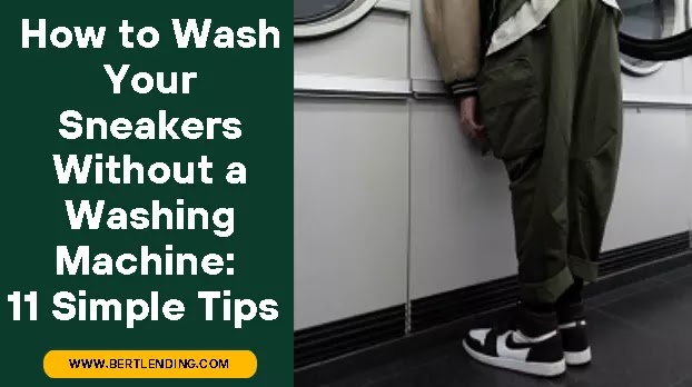 How to Wash Your Sneakers Without a Washing Machine 11 Simple Tips