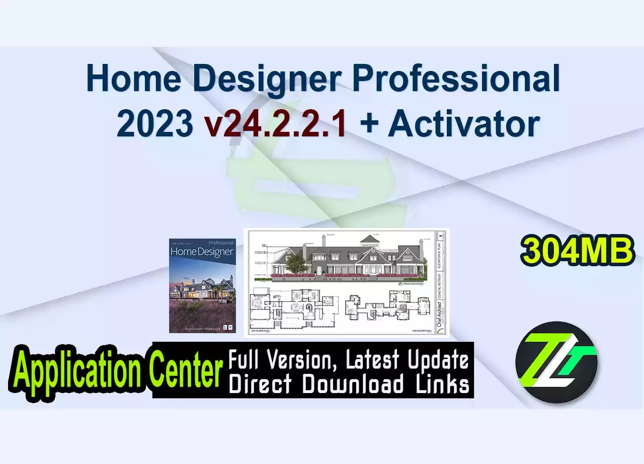 Home Designer Professional 2023 v24.2.2.1 + Activator