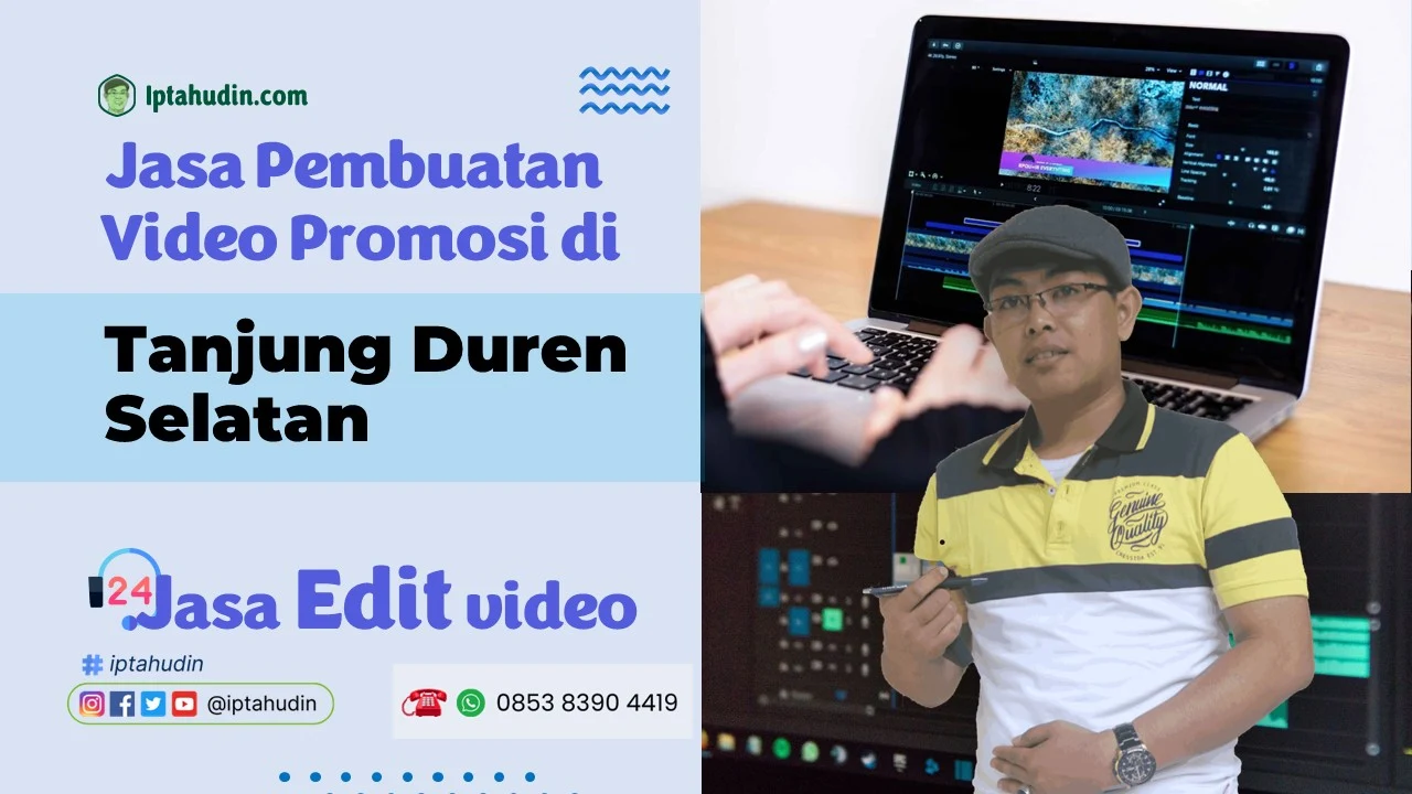 Jasa Video Promosi di Tanjung Duren Selatan	Terpercaya