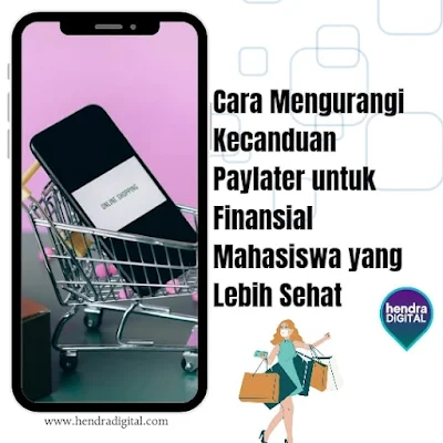 Cara Mengurangi Kecanduan Paylater