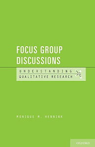 Focus Group Discussions (Understanding Qualitative Research)