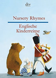 Nursery Rhymes, Englische Kinderreime (dtv zweisprachig)
