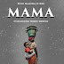 AUDIO | Sholo Mwamba Ft. Siza - Mama (Mp3 Download)