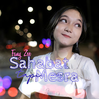 Fany Zee - Sahabat Tapi Mesra MP3