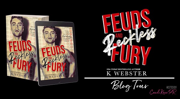 Feuds and Reckless Fury by K. Webster Blog Tour.