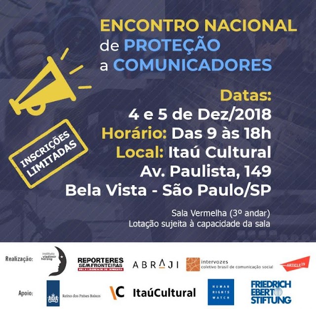 ENCONTRO NACIONAL DE PROTEÇÃO A COMUNICADORES SERÁ NOS DIAS 04 E 05 DE DEZEMBRO EM SP