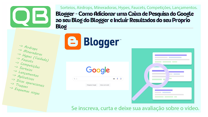 Blogger - Como Adicionar uma Caixa de Pesquisa do Google ao seu Blog do Blogger e Incluir Resultados do seu Próprio Blog