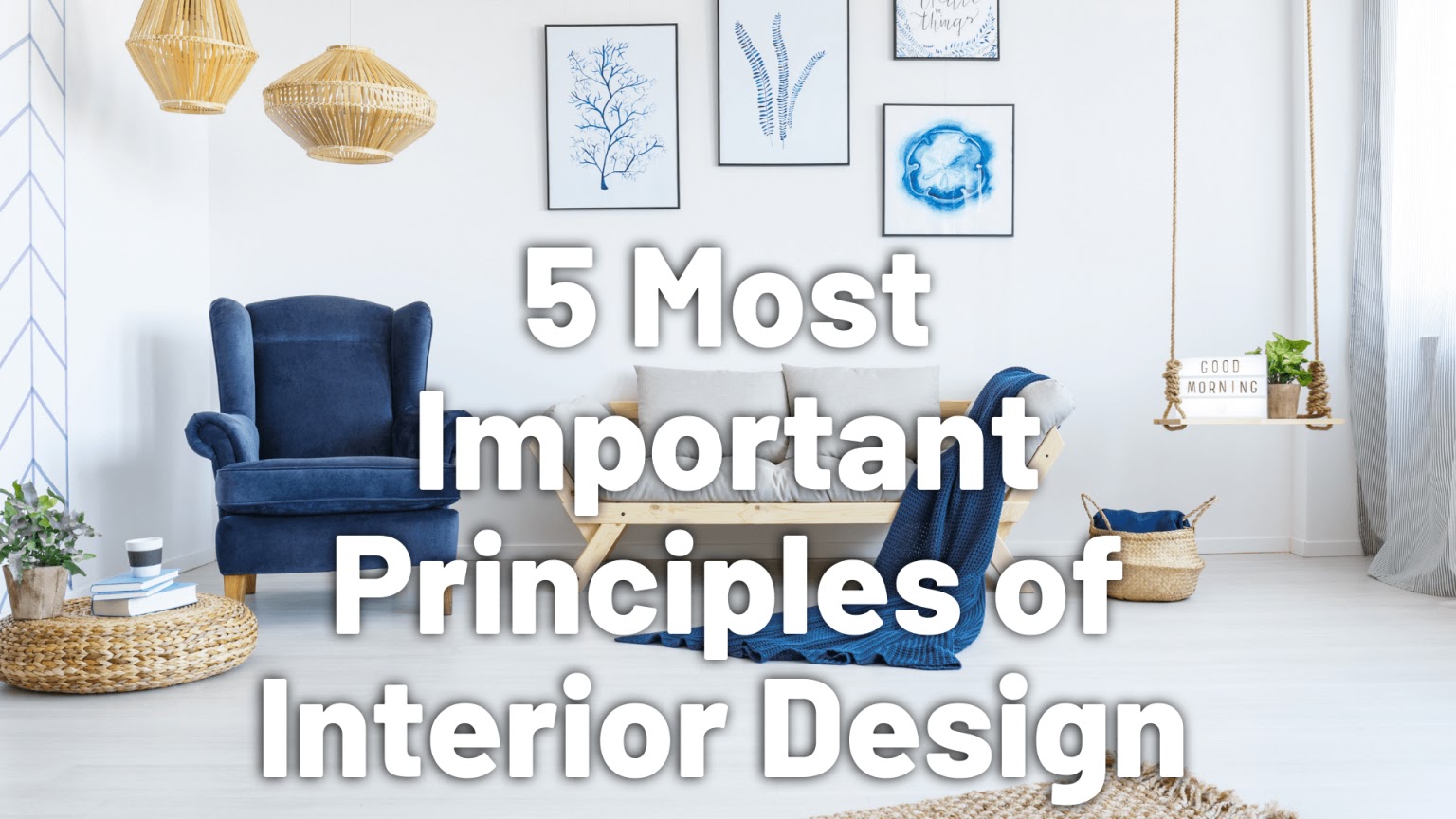 Important Principles of Interior Design