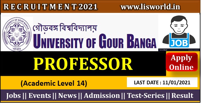 Recruitment for Professor at University Of Gour Banga, West Bengal, Last Date: 11/01/2021