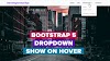 Bootstrap5 Drop-down show on Mouse Hover Using CSS