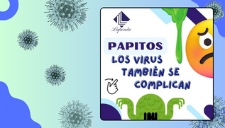 LOS VIRUS TAMBIÉN SE COMPLICAN EN LOS NIÑOS