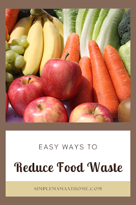 Easy Ways to Reduce Food Waste