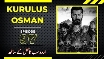 Watch kurulus Osman Episode 97 With Urdu Subtitles By Giveme5