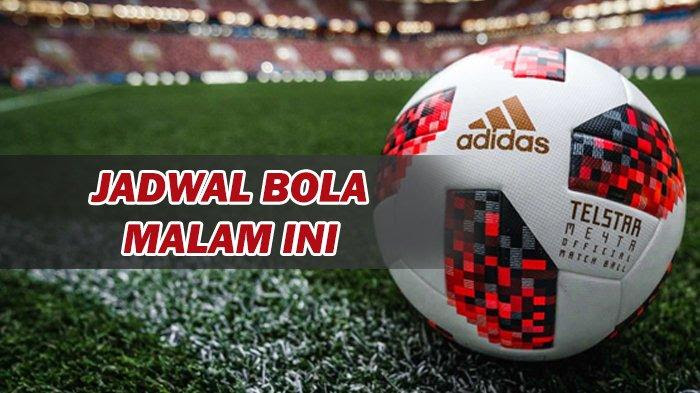 Jadwal Siaran Langsung Sepakbola