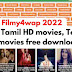 Filmy4wap 2022 – Latest Tamil HD movies, Telugu HD movies free download