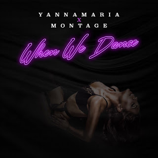 New Music Alert, YannaMaria, When We Dance, New Hip Hop Music, Hip Hop Everything, Team Bigga Rankin, Promo Vatican, amgmontage,