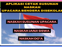 Aplikasi cetak susunan naskah upacara bendera di sekolah