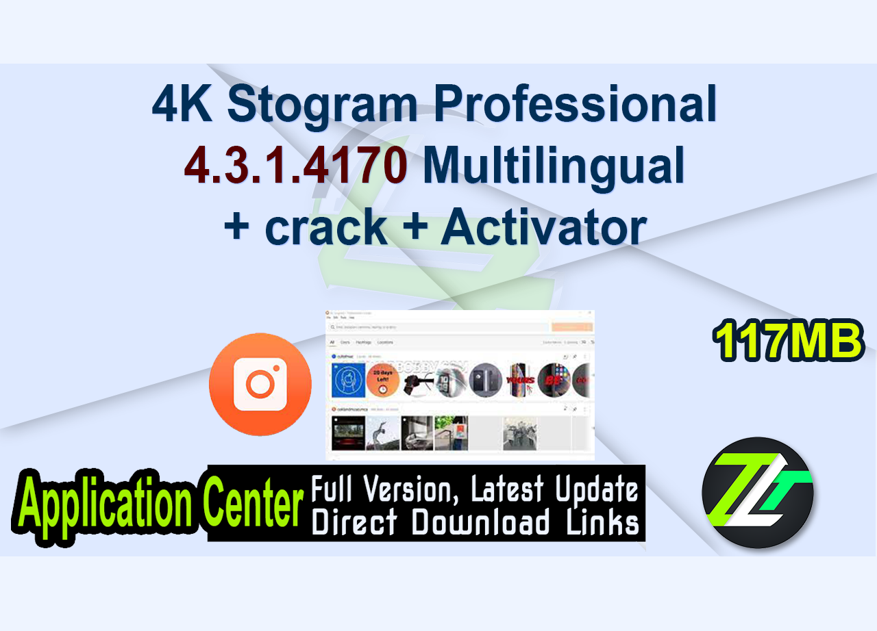 4K Stogram Professional 4.3.1.4170 Multilingual + crack + Activator