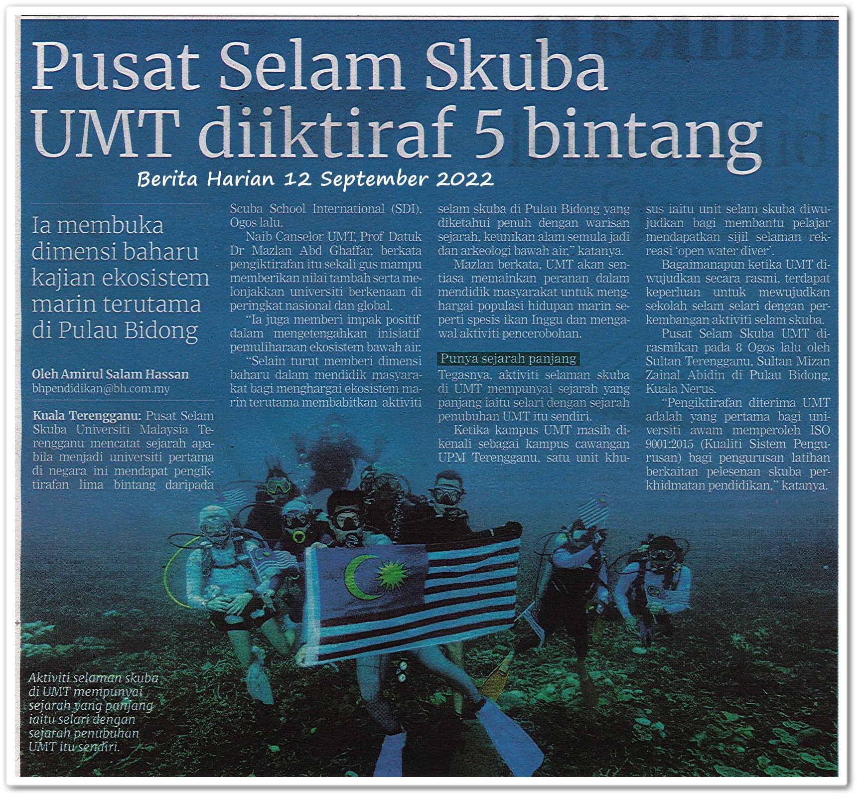 Pusat Selam Skuba UMT diiktiraf 5 bintang ; Ia membuka dimensi baharu kajian ekosistem marin terutama di Pulau Bidong - Keratan akhbar Berita Harian 12 September 2022