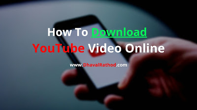 How To Download YouTube Video Online - How To Download YouTube Video Online