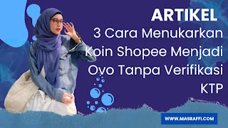 3 Cara Menukarkan Koin Shopee Menjadi Ovo Tanpa Verifikasi KTP