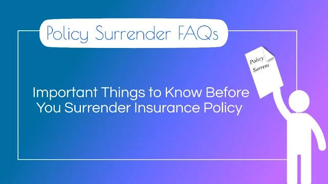 Policy Surrender Rules